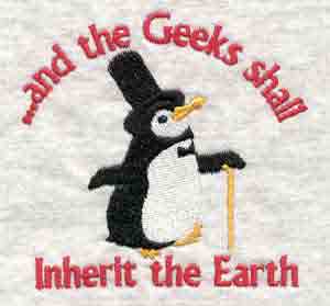 Embroidered ... And the Geeks Shall Inherit the Earth [penguin]