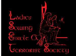 Ladies Sewing Circle and Terrorist Society T-Shirt 100% cot