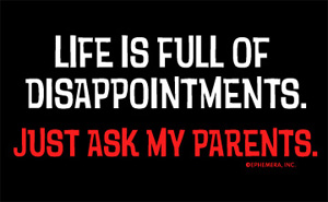 Life is full of Disappointments Shirt - Click Image to Close