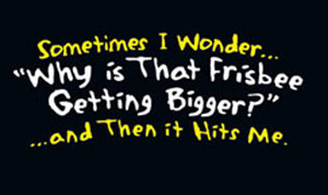 Sometimes I Wonder Shirt - Click Image to Close