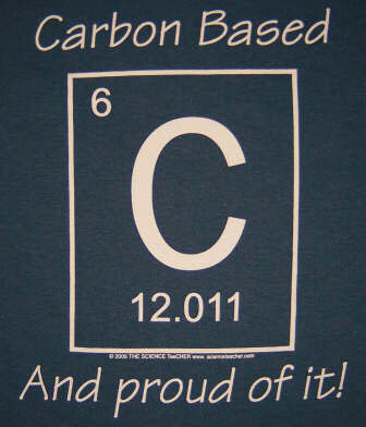 Carbon Based and Proud of It Shirt