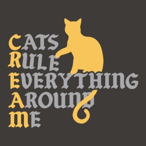 Cats Rule Everything T-Shirt - Click Image to Close