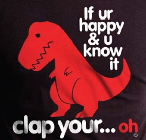 Clap Your Oh Sad TRex T-Shirt - Click Image to Close