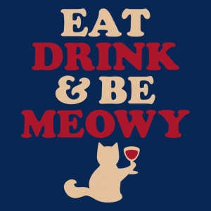 Eat Drink and Be Meowy T-Shirt