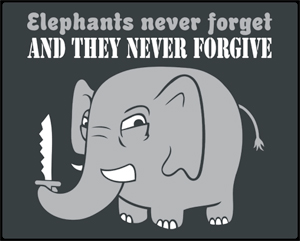 Elephants Never Forgive T-shirt - Click Image to Close