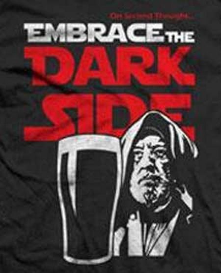 Embrace the Dark Side Guiness T-Shirt