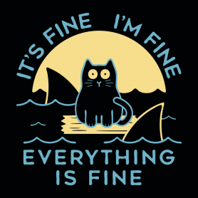 Everything is Fine (Cat Shark) T-Shirt