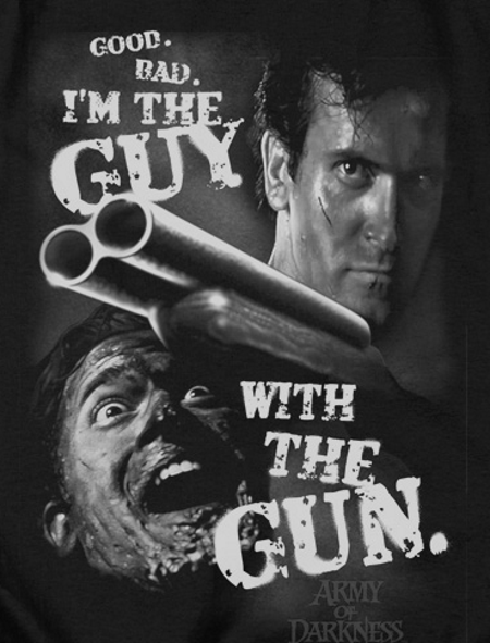 Army of Darkness Guy with the Gun T-Shirt