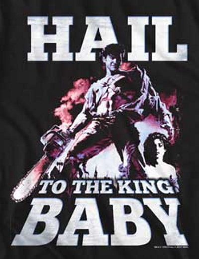 Hail to the King! Baby T-Shirt