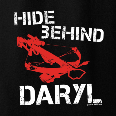 Hide Behind Daryl T-Shirt - Click Image to Close