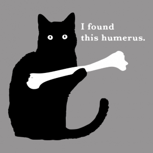 I Found This Humerus T-Shirt