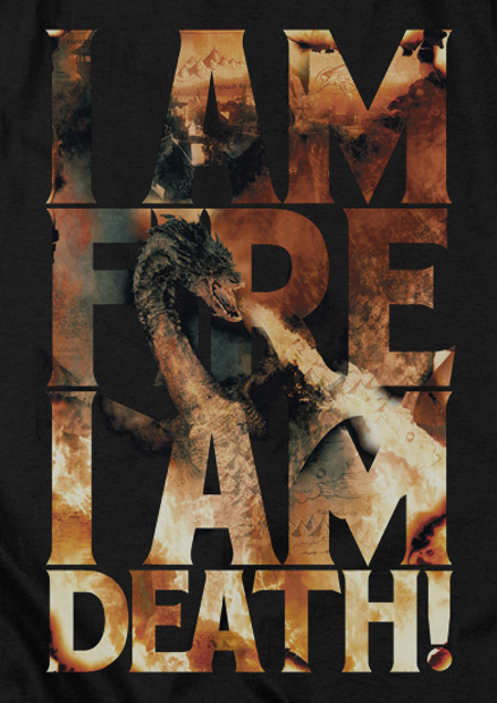 I am Fire, I am Death Smaug Hobbit T-Shirt - Click Image to Close