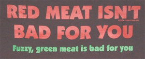 Red Meat Isn't Bad Shirt