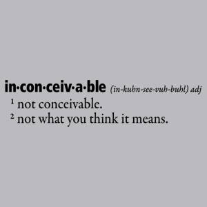 Inconceivable T-Shirt - Click Image to Close