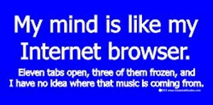 My Mind is a Browser T-Shirt - Click Image to Close