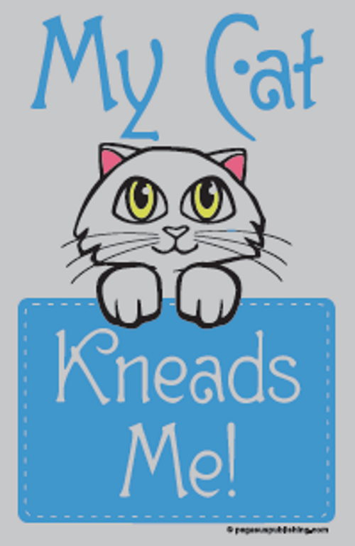 My Cat Kneads Me T-Shirt - Click Image to Close