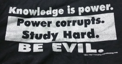 Knowledge is Power... Be Evil T Shirt