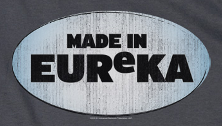 Made in Eureka T-Shirt - Click Image to Close