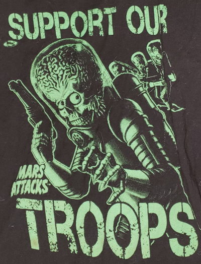 Mars Attacks Support Our Troops Shirt - Click Image to Close