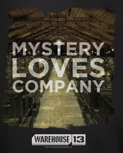 Mystery Loves Company Warehouse 13 T-Shirt - Click Image to Close