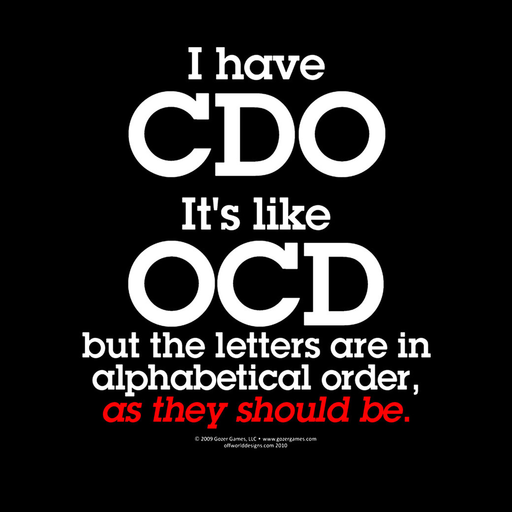 OCD/CDO Shirt