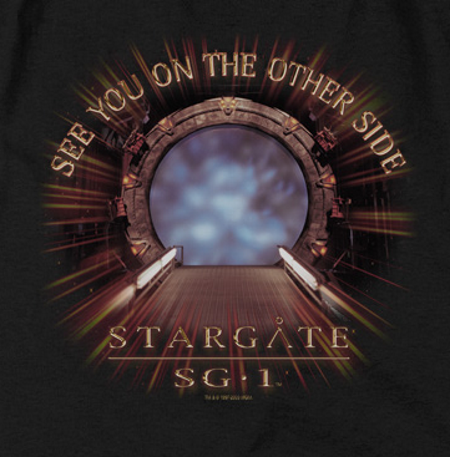 See You On The Other Side SG1 T-Shirt - Click Image to Close