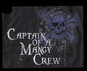 Captain of a Mangy Crew Shirt