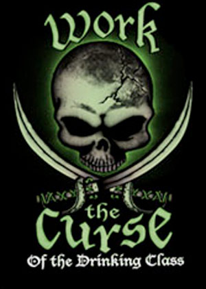 Work is the Curse Pirate Shirt