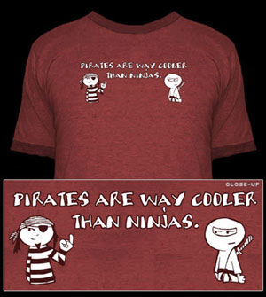 Pirates are Way Cooler than Ninjas Ringer Tee 100% cotton. - Click Image to Close