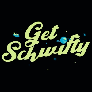 Get Schwifty T-Shirt - Click Image to Close