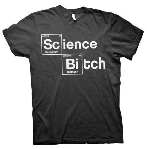 Science Bitch T-Shirt