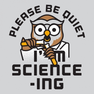 Quiet I'm Science-ing T-Shirt