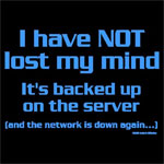 Backed up on the Server Shirt