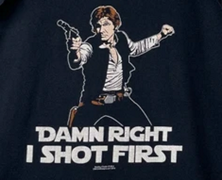 Damn Right I Shot First Solo T-Shirt - Click Image to Close