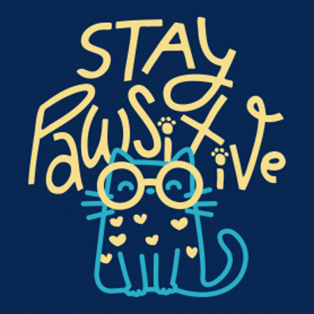 Stay Pawsitoove T-Shirt - Click Image to Close