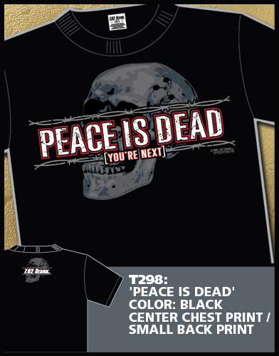 Peace is Dead Shirt - Click Image to Close