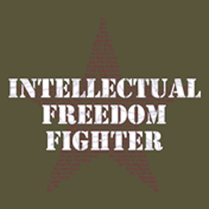 Intellectual Freedom Fighter T-Shirt - Click Image to Close