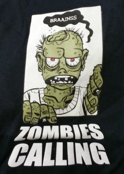 Zombies Calling T-Shirt - Click Image to Close