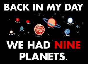 Back in my day we had NINE Planets T-Shirt - Click Image to Close