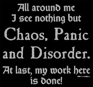 Chaos, Panic & Disorder Shirt - Click Image to Close