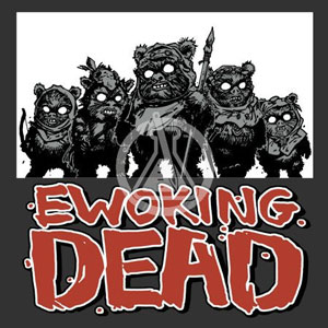 Ewoking Dead T-Shirt