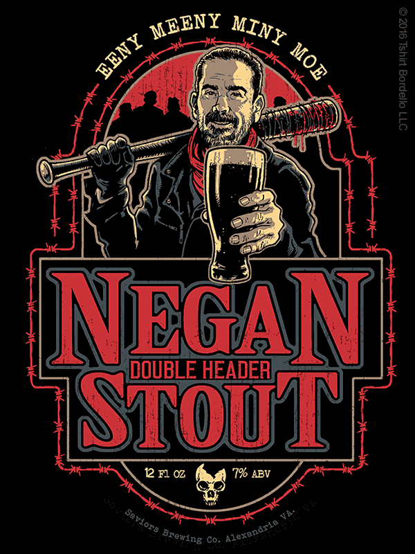 Negan's Stout T-Shirt - Click Image to Close