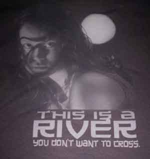 River - Don't Cross T - Click Image to Close