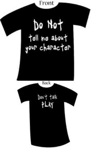 Do not tell me about your Character Shirt