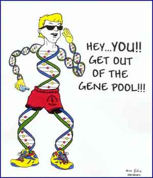 You Out of the Gene Pool Shirt - Click Image to Close